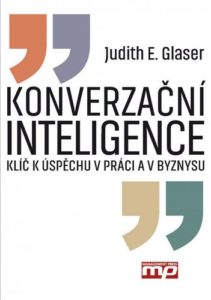 Konverzační inteligence – klíč k úspěchu v práci a v byznysu - Judith E. Glaser