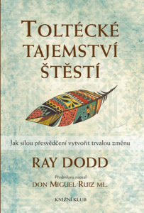 Ray DODDA - Toltécké tajemství štěstí
